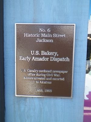 U.S. Bakery, Early Amador Dispatch Marker. Click for full size. U.S. Bakery, Early Amador Dispatch Marker image. Click for full size.