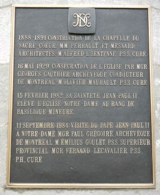 History of Basilique Notre Dame de Montréal Marker. Click for full size. History of Basilique Notre Dame de Montréal Marker image. Click for full size.