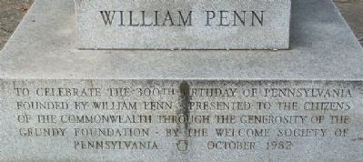 William Penn Monument Inscription. Click for full size. William Penn Monument Inscription image. Click for full size.