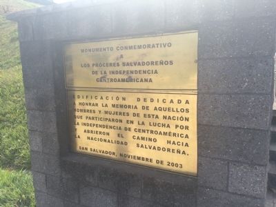Salvadoran Founders of Central American Independence additional dedication marker. Click for full size. Salvadoran Founders of Central American Independence additional dedication marker image. Click for full size.