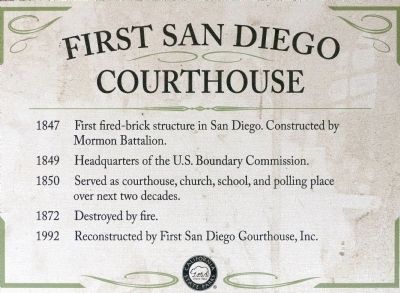 First San Diego Courthouse Marker. Click for full size. First San Diego Courthouse Marker image. Click for full size.
