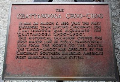 The Chattanooga Choo-Choo Marker. Click for full size. The Chattanooga Choo-Choo Marker image. Click for full size.