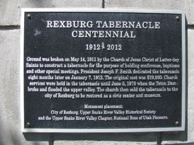 Rexburg Tabernacle Centennial 1912-2012 Marker image. Click for full size.