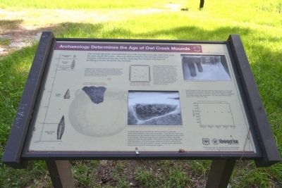 Archaeology Determines the Age of Owl Creek Mounds Marker. Click for full size. Archaeology Determines the Age of Owl Creek Mounds Marker image. Click for full size.