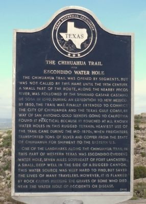 The Chihuahua Trail and Escondido Water Hole Marker. Click for full size. The Chihuahua Trail and Escondido Water Hole Marker image. Click for full size.