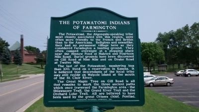 The Potawatomi Indians of Farmington Marker. Click for full size. The Potawatomi Indians of Farmington Marker image. Click for full size.
