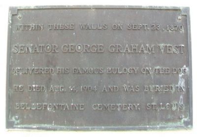 Senator George Graham Vest Marker. Click for full size. Senator George Graham Vest Marker image. Click for full size.