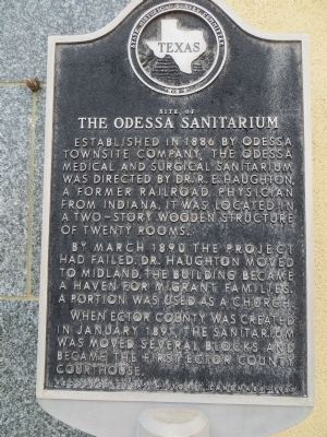 Site of The Odessa Sanitarium Marker. Click for full size. Site of The Odessa Sanitarium Marker image. Click for full size.