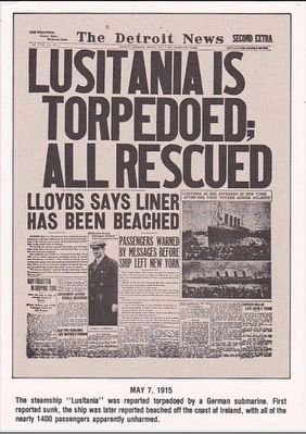 <i>Lusitania is Torpedoed; All Rescued<i> Headline. Click for full size. <i>Lusitania is Torpedoed; All Rescued<i> Headline image. Click for full size.