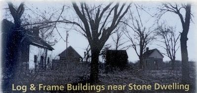 Log & Frame Buildings near Stone Dwelling. Click for full size. Log & Frame Buildings near Stone Dwelling image. Click for full size.