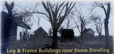 Log & Frame Buildings near Stone Dwelling image. Click for full size.