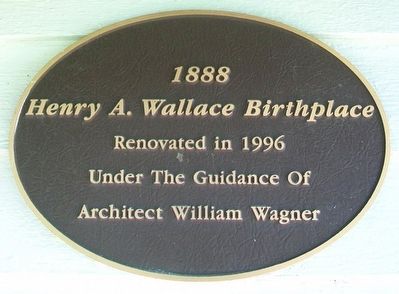 Henry A. Wallace Birthplace Marker. Click for full size. Henry A. Wallace Birthplace Marker image. Click for full size.