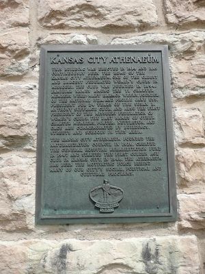 Kansas City Athenaeum Marker. Click for full size. Kansas City Athenaeum Marker image. Click for full size.