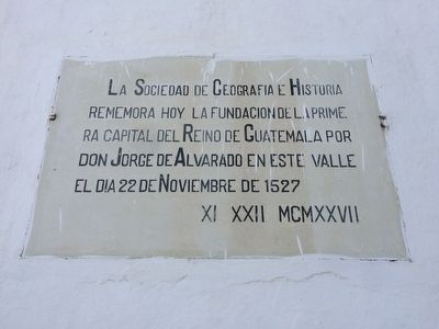 Founding of the First Capital of Guatemala Marker. Click for full size. Founding of the First Capital of Guatemala Marker image. Click for full size.