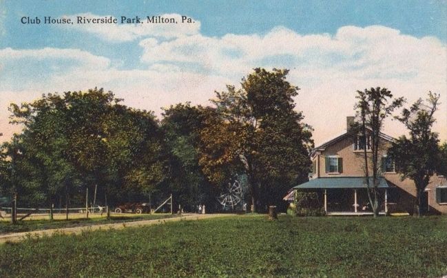 Club House, Riverside Park, Milton, Pa. image. Click for full size.