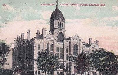 <i>Lancaster County Court House, Lincoln, Neb.</i> image. Click for full size.