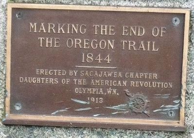Marking the End of the Oregon Trail 1844 Marker. Click for full size. Marking the End of the Oregon Trail 1844 Marker image. Click for full size.