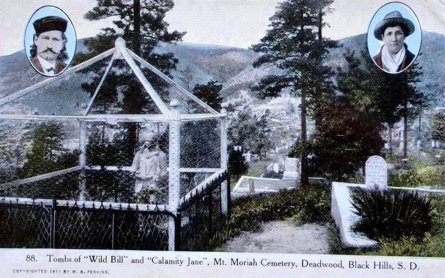 <i>Tombs of "Wild Bill" and "Calamity Jane", Mt. Moriah Cemetery, Deadwood, Black Hills, S.D.</i> image. Click for full size.
