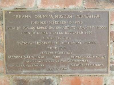 Tehama County Museum Foundation Marker. Click for full size. Tehama County Museum Foundation Marker image. Click for full size.