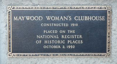 Maywood Woman's Clubhouse Marker image. Click for full size.