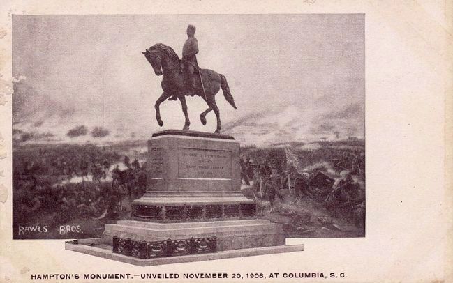 <i>Hampton's Monument -- Unveiled November 20, 1906, at Columbia, S.C.</i>. Click for full size. <i>Hampton's Monument -- Unveiled November 20, 1906, at Columbia, S.C.</i> image. Click for full size.