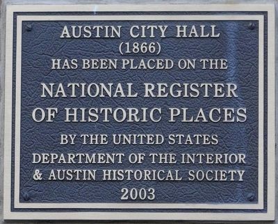 Austin City Hall Marker. Click for full size. Austin City Hall Marker image. Click for full size.