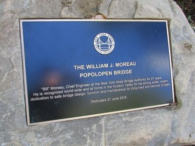 The William J. Moreau Popolopen Bridge Marker. Click for full size. The William J. Moreau Popolopen Bridge Marker image. Click for full size.