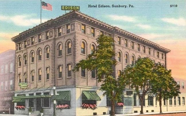 <i>Hotel Edison, Sunbury, Pa.</i> image. Click for full size.