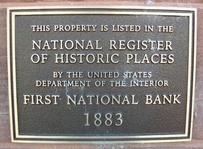 First National Bank NRHP Marker. Click for full size. First National Bank NRHP Marker image. Click for full size.