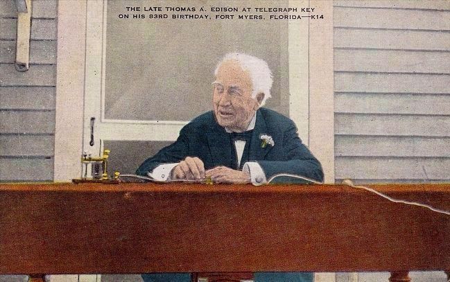 <i>The Late Thomas A. Edison at Telegraph Key, on his 83rd Birthday, Fort Myers, Florida</i> image. Click for full size.