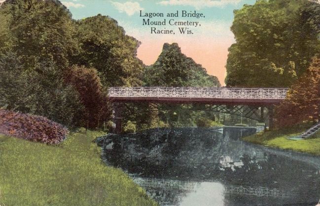 <i>Lagoon and Bridge, Mound Cemetery, Racine, Wis.</i>. Click for full size. <i>Lagoon and Bridge, Mound Cemetery, Racine, Wis.</i> image. Click for full size.