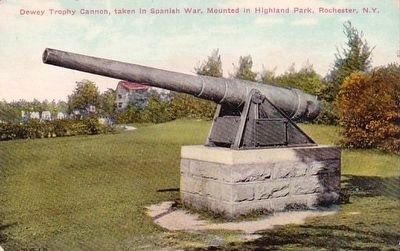 <i>Dewey Trophy Cannon, Taken in Spanish War, Mounted in Highland Park, Rochester, New York</i> image. Click for full size.