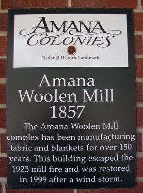 Amana Woolen Mill Marker. Click for full size. Amana Woolen Mill Marker image. Click for full size.