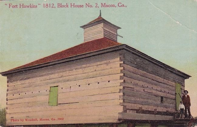 <i>"Fort Hawkins", Block House No. 2, Macon, Ga., </i> image. Click for full size.
