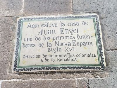 House of Juan Engel Marker. Click for full size. House of Juan Engel Marker image. Click for full size.