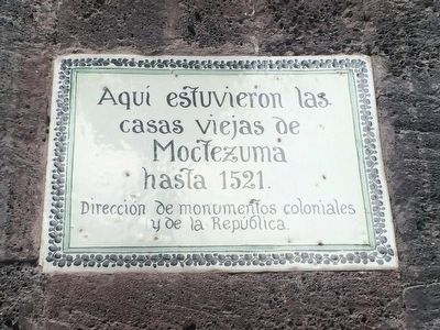 Last Residence of Moctezuma Marker image. Click for full size.