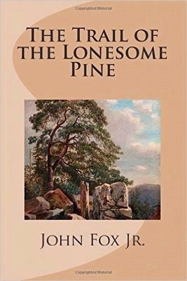 The Trail of the Lonesome Pine. Click for more information. The Trail of the Lonesome Pine image. Click for more information.