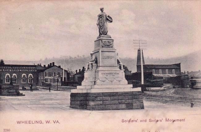 <i>WHEELING, W. VA.     Soldiers' and Sailors' Monument</i> image. Click for full size.