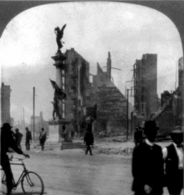 The Monument after the 1906 Earthquake image. Click for full size.