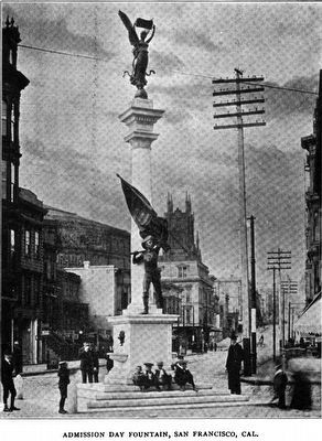 California Admission Day Fountain, 1897. Click for full size. California Admission Day Fountain, 1897 image. Click for full size.