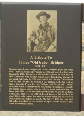 James “Old Gabe” Bridger plaque. Click for full size. James “Old Gabe” Bridger plaque image. Click for full size.