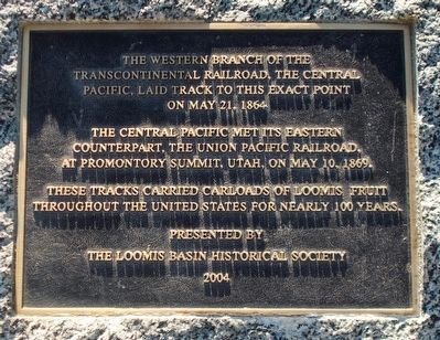 Loomis - Transcontinental Railroad Marker. Click for full size. Loomis - Transcontinental Railroad Marker image. Click for full size.