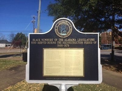 Black Members of the Alabama Legislature Who Served During The Reconstruction Period of 1868-1879 Marker. Click for full size. Black Members of the Alabama Legislature Who Served During The Reconstruction Period of 1868-1879 Marker image. Click for full size.