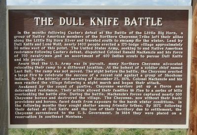 The Dull Knife Battle Marker. Click for full size. The Dull Knife Battle Marker image. Click for full size.