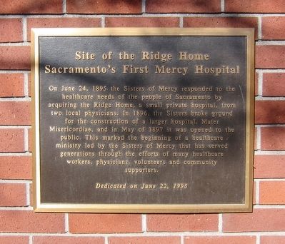Site of the Ridge Home - Sacramento's First Mercy Hospital Marker image. Click for full size.