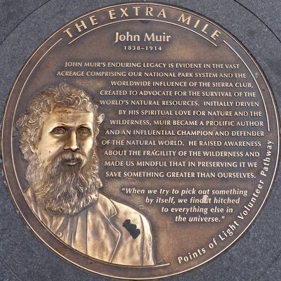 John Muir 1838 - 1914 Marker. Click for full size. John Muir 1838 - 1914 Marker image. Click for full size.