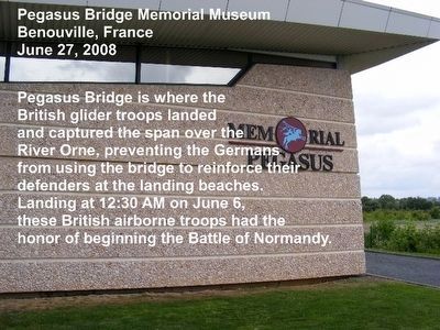 Pegasus Bridge Memorial Museum. Click for full size. Pegasus Bridge Memorial Museum image. Click for full size.