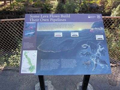 Some Lava Flows Build Their Own Pipelines Marker. Click for full size. Some Lava Flows Build Their Own Pipelines Marker image. Click for full size.