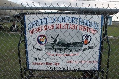 Zephyrhills Airport Barracks Museum of Military History Entrance Sign. Click for full size. Zephyrhills Airport Barracks Museum of Military History Entrance Sign image. Click for full size.