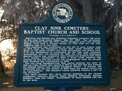 Clay Sink Cemetery, Baptist Church and School Marker. Click for full size. Clay Sink Cemetery, Baptist Church and School Marker image. Click for full size.